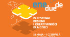 Ene Due De! IV edycja festiwalu - 31.05.-01.06.