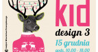 Targi designerskich zabawek pod choinkę KidDesign 3 - 15.12.2013