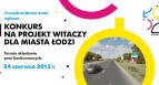Projekt witaczy dla Miasta Łodzi