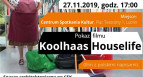 Koolhaas Houselife - pokaz filmu odwołany