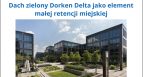 Dach zielony Dorken Delta jako element małej retencji miejskiej. Webinarium Dorken