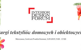 Interior Design Forum 2019 - targi wyposażenia wnętrz