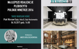 Najlepsze realizacje publiczne Plebiscytu Polskie Wnętrze 2016 podczas Warsaw Home 2017