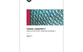 Teorie i manifesty architektury współczesnej - pierwsze polskie wydanie