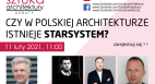 Debata architektoniczna: Czy w polskiej architekturze istnieje Starsystem?