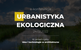 E-konferencja: Urbanistyka ekologiczna  