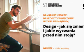 Design: zmiany i wyzwania - webinarium dla projektantów