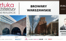Browary Warszawskie. Spektakularna rewitalizacja w Warszawie - prezentacja kompleksu