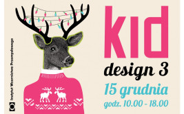 Targi designerskich zabawek pod choinkę KidDesign 3 - 15.12.2013