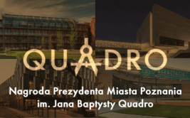 24 edycja: Nagroda Prezydenta Miasta Poznania im. J.B. Quadro 