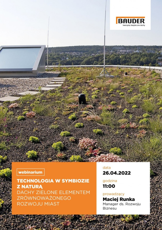 Technologia w symbiozie z naturą. Dachy zielone elementem zrównoważonego rozwoju miast. Webinarium Bauder.
