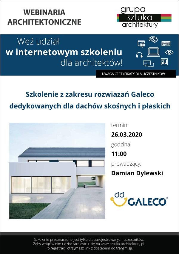 Webinarium Galeco: Szkolenie z zakresu rozwiązań dedykowanych dla dachów skośnych i płaskich
